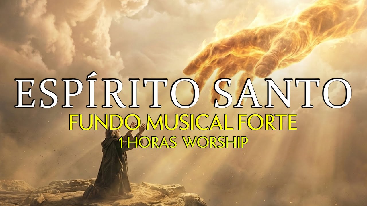 ESPÍRITO SANTO | Melhor Fundo Musical Gospel para Adoração Profunda e Oração Cristã Brasil