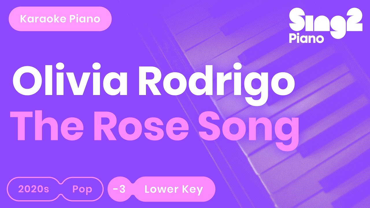 Olivia Rodrigo - The Rose Song (Karaoke Piano) - YouTube