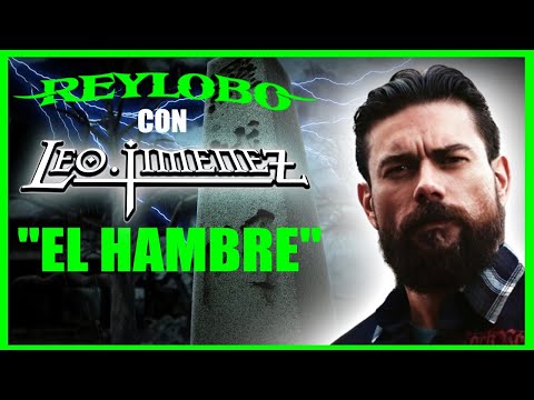 Reylobo "el hambre" feat. Leo jiménez (vídeo lyric)