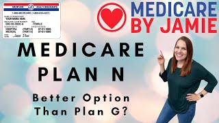 Medicare Supplement Plan N: When to Choose | Medicare By Jamie