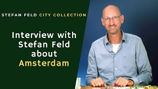 Interview about Amsterdam with Stefan Feld I City Collection I 4K