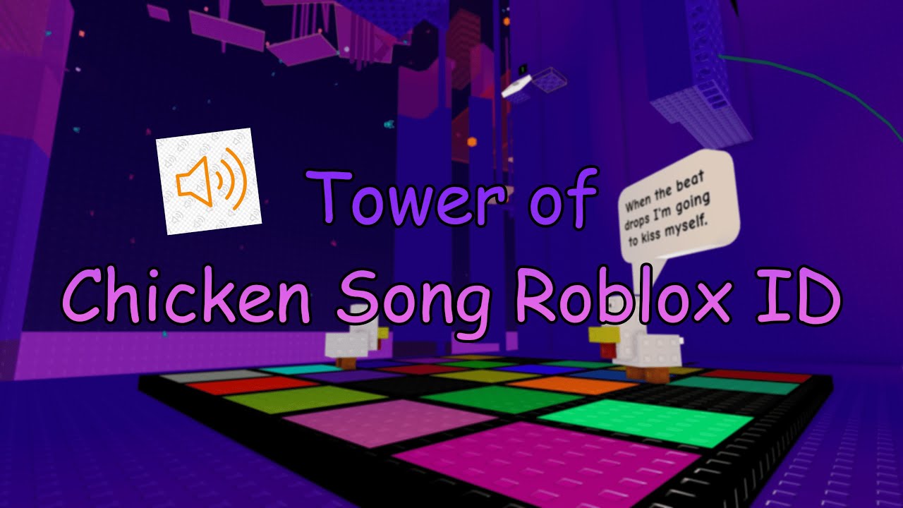 JToH Whitelist - Tower of Chicken Song Roblox ID - YouTube