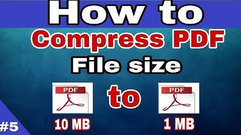 How To reduce PDF file size Without Quality loss 10MB = 1MB