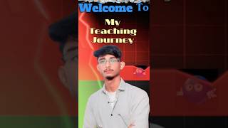 Welcome To My Teaching Journey support me guys #trending #tricks #introduction #shorts