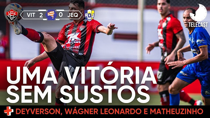 VITÓRIA 2X0 JEQUIÉ - COLOSSAL VENCE E CONFIRMA VAGA NAS SEMIFINAIS DO BAIANO 2025