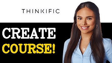 How To Create Online Course With Thinkific (2025)