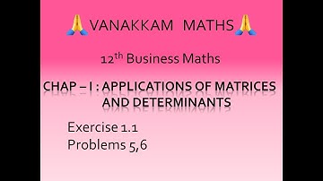 Applications of Matrices and Determinants (Part 6) | Business Maths (TN Syllabus) - 12th Std