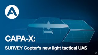 CAPA-X: SURVEY Copters new light tactical UAS