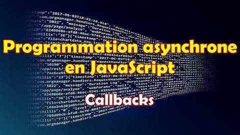[2/4] - JavaScript Async en français: Les callbacks