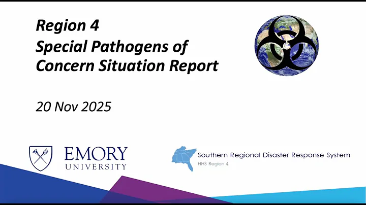 Region 4 Special Pathogens of Concern- Situation Report- November 20, 2025