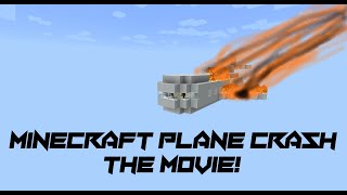 Minecraft Plane Crash The Movie!