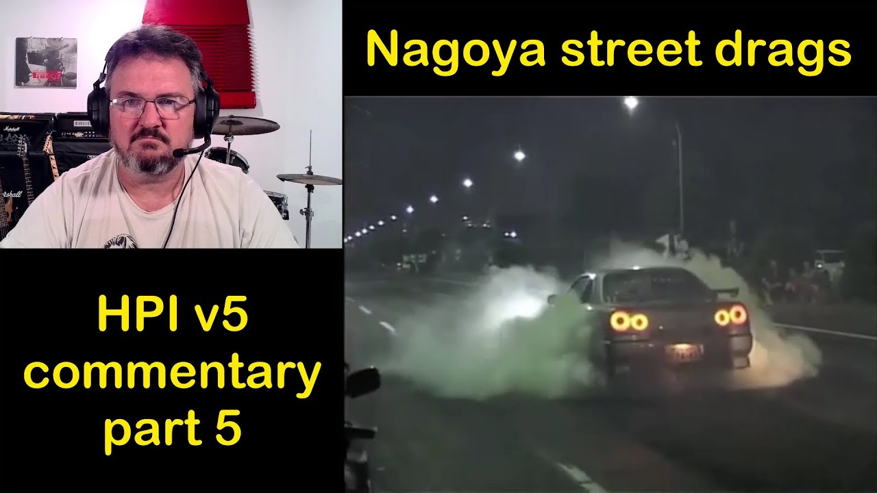 HPI v5 director's commentary part 5 Nagoya street drags - YouTube
