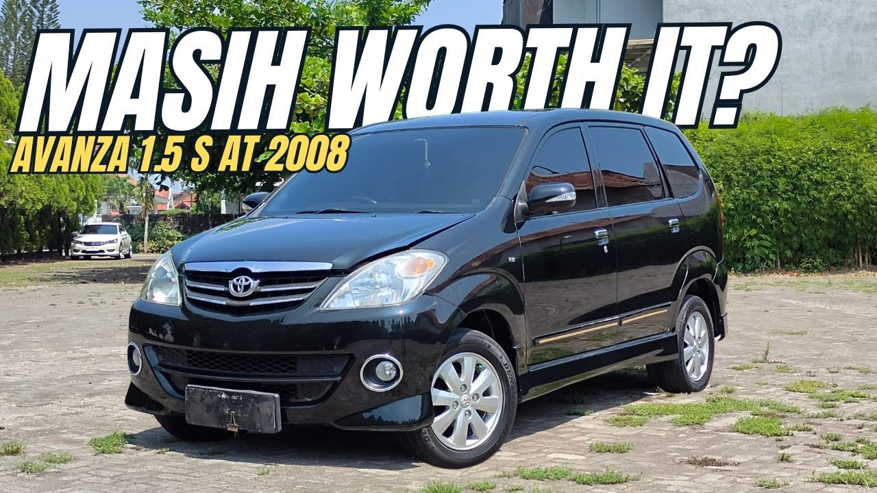 Review Jujur Toyota Avanza 2008 1.5 S AT – MPV Legendaris yang Tak Lekang Waktu! Garasi Bondan