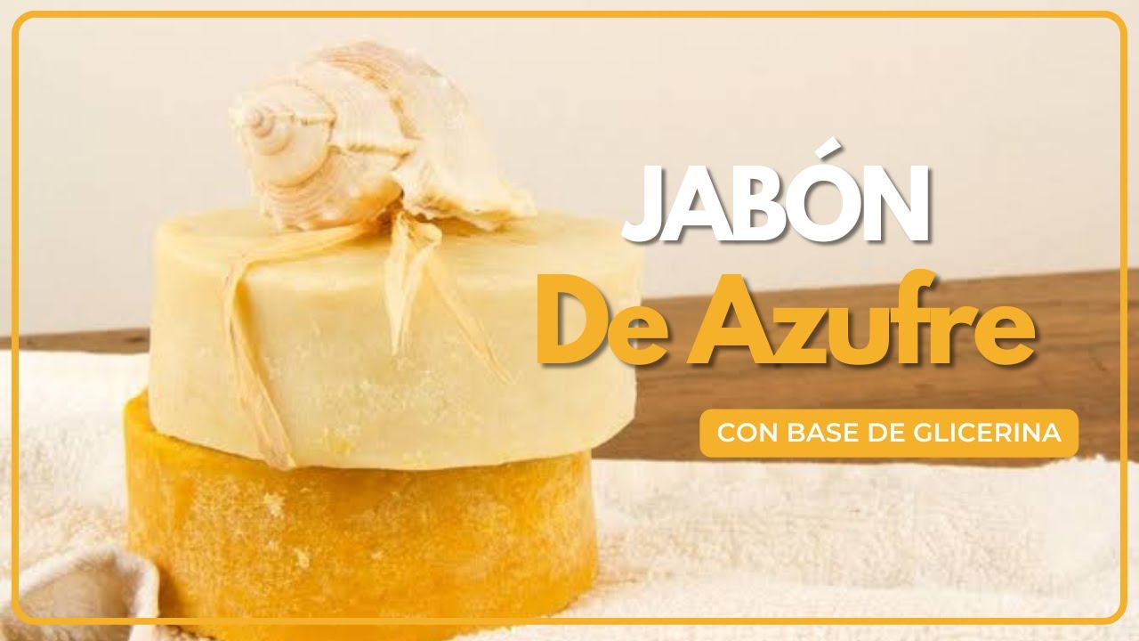 "Jabón de Azufre con Base de Glicerina" | (para piel sensible y propensa al acné) 🧼🫧