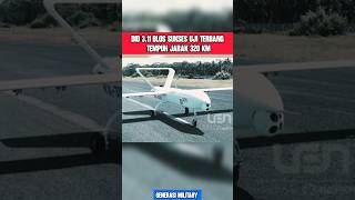 Drone Taktis Karya Anak Bangsa DID 3.11 BLOS Sukses Uji Terbang Selama 3 Jam Nonstop