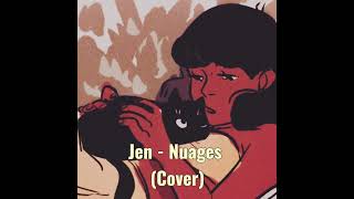 Jen - Nuages [Cover]