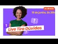 Live Tira Dúvidas 15/06 - 20h