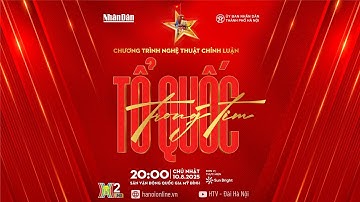 🔴 TRỰC TIẾP: Tổ quốc trong tim | Concert quốc gia 80 năm Cách mạng Tháng Tám và Quốc khánh 2/9