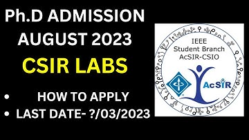 Ph.D admission 2023| acsir | csir labs | last date | application process