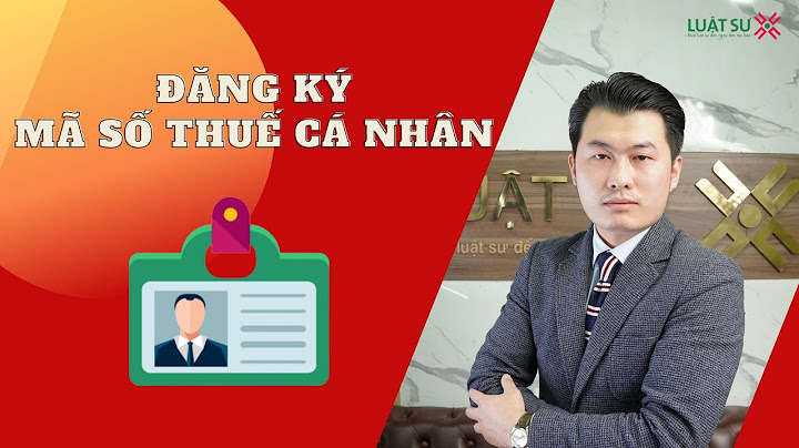 Khi nào có mã số thuế cá nhân năm 2024