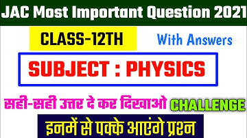 JAC Board 12th Physics Most Important Question 2021[SET-1]| Jac Board 12th Model Question Paper 2021