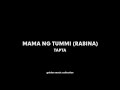 Mama Ng Tummi Rabina Tapta HQ Audio Mama Ng Tummi Rabina Tapta HQ Audio