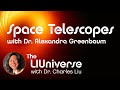 The liuniverse space telescopes with dr alexandra greenbaum