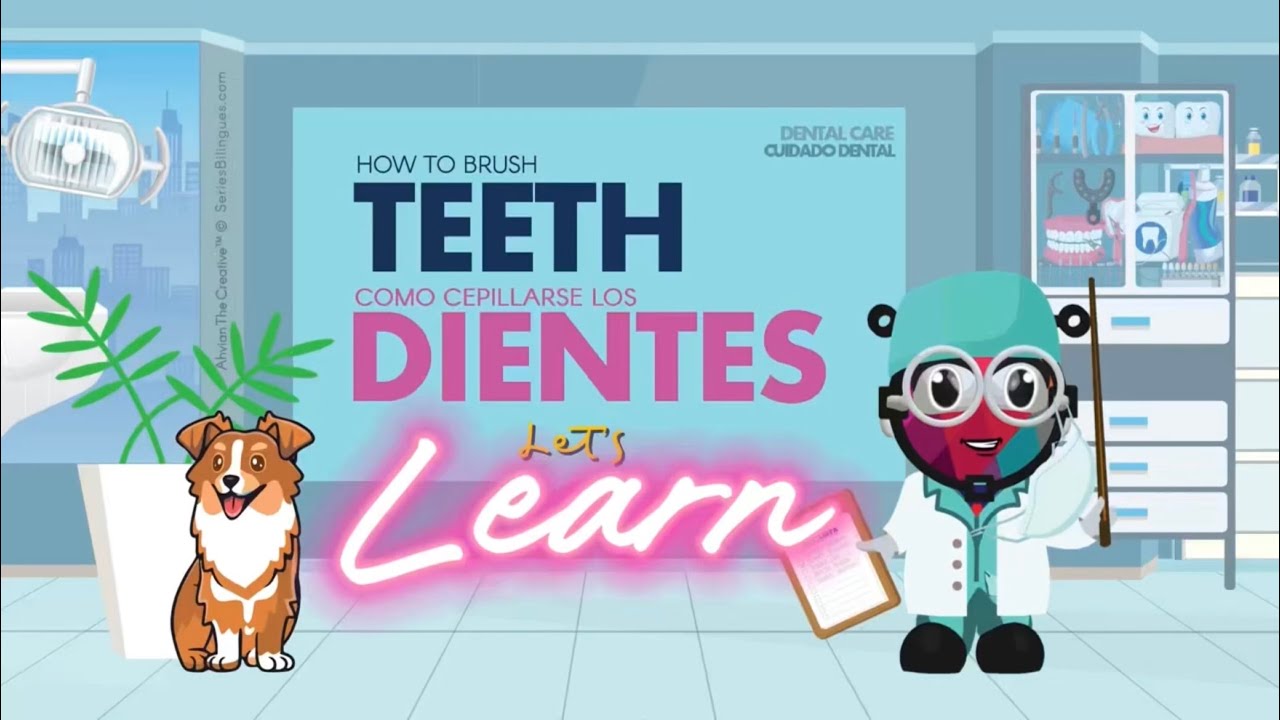 Bilingual Learning - Brush Teeth 🦷 English & Spanish | Ahvian The Creative