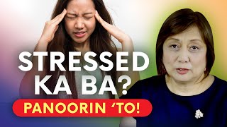 STRESSED KA BA?: Sintomas ng STRESS | Paano Kumalma? | Tagalog Health Tip