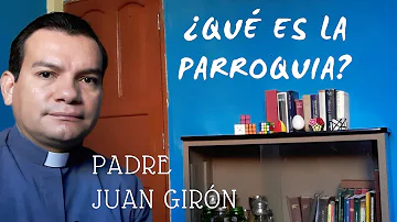 ¿Cuál es el concepto de parroquia?