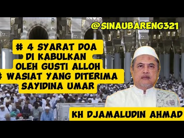 KH DJAMALUDIN AHMAD, AL HIKAM, 4 SYARAT DOA DIKABULKAN OLEG GUSTI ALLOH, @sinaubareng321 class=