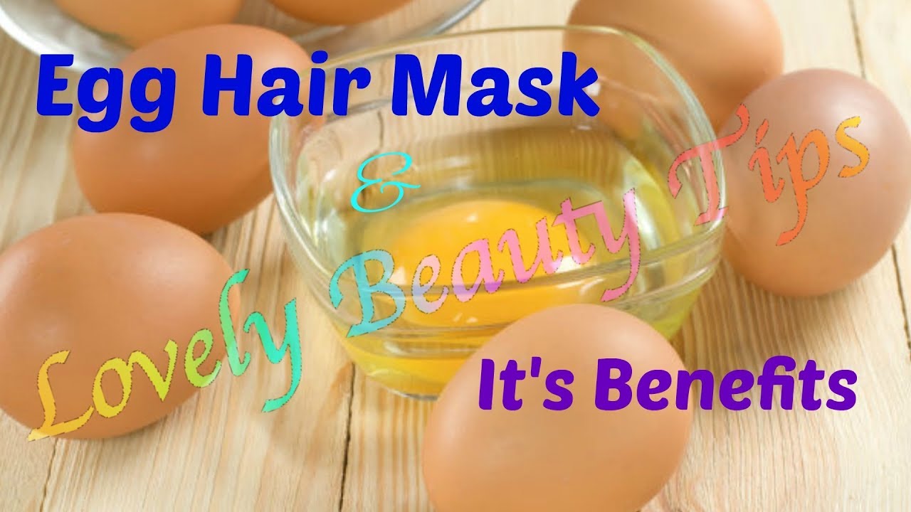 Egg Hair Mask & Its Benefits ️Lovely Beauty Tips ️ YouTube