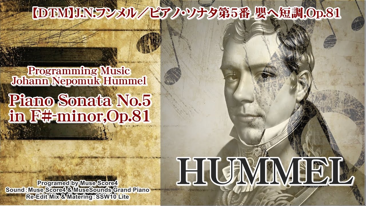 Hummel, Johann Nepomuk／Piano Sonata No.5 in F#-minor,Op.81