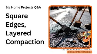 Square Edge Pothole Fix Using Layered Compaction Method
