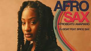 Afrobeats 2022 Sax Mixamapiano 2022 Sax Mixchill   Study   Dj Boat Feat bricesax971