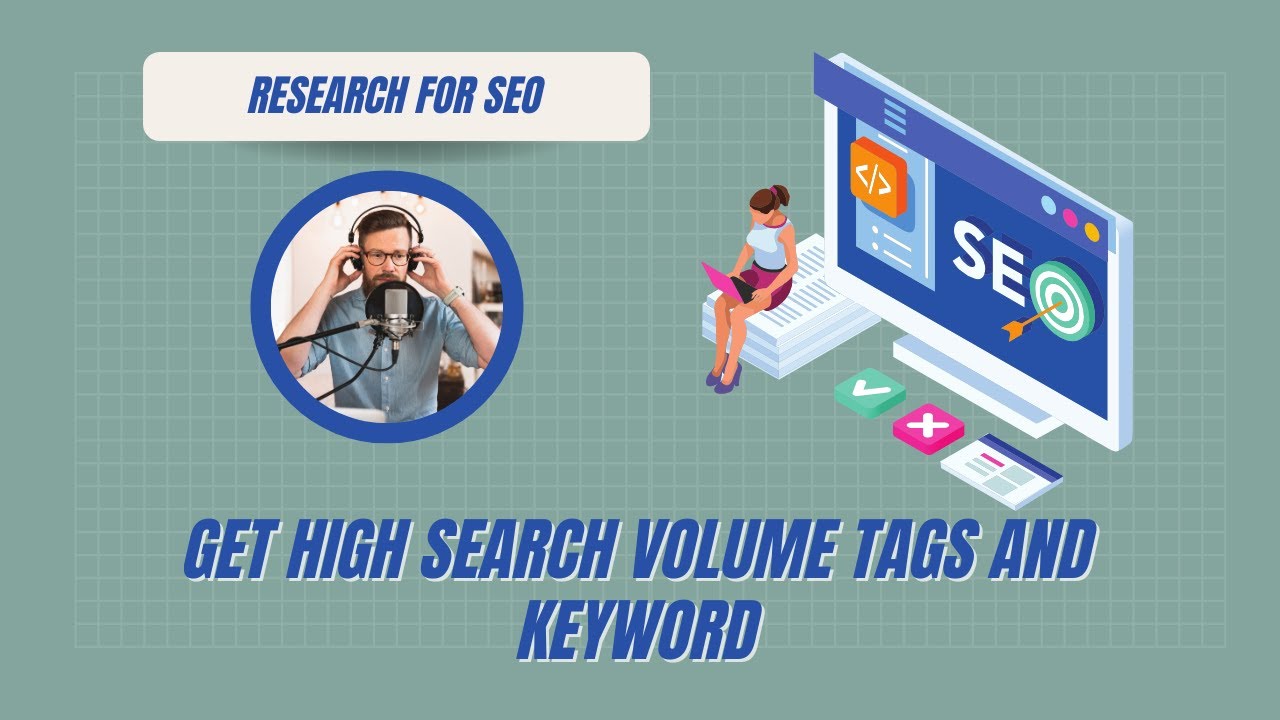 Get High Search Volume tags and Keyword Research for SEO