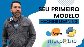Construa seu Primeiro Modelo de Machine Learning com Python
