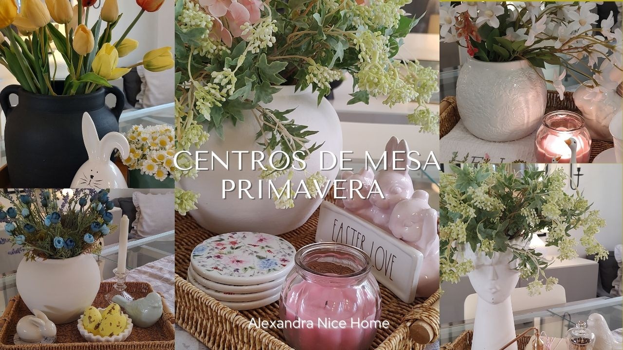 CENTROS DE MESA ELEGANTES PRIMAVERA / IDEAS PARA DECORAR EN PRIMAVERA / PRIMAVERA 2026