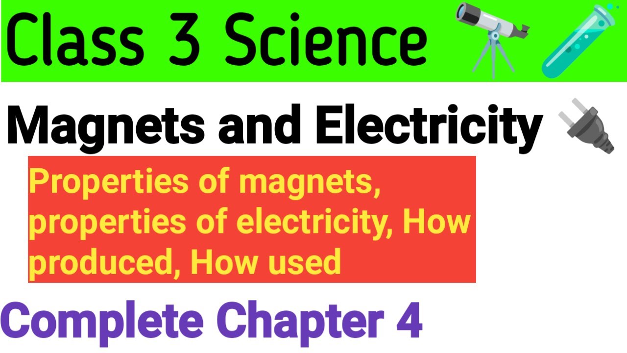 and electricityThe properties of and electricity