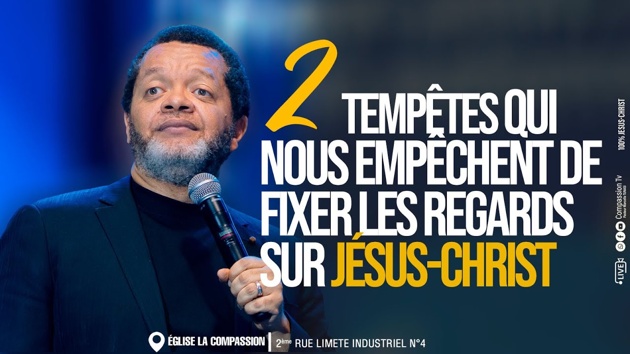 2 TEMPÊTES QUI NOUS EMPÊCHENT DE FIXER LES REGARDS SUR JÉSUS-CHRIST • PAST MARCELLO TUNASI 23.10.25