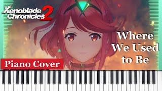 Where We Used to Be (Title Screen) - Xenoblade Chronicles 2 Main Theme - Piano Cover