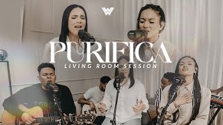 Purifica - World Worship (Versión Acústica) - Living Room Session