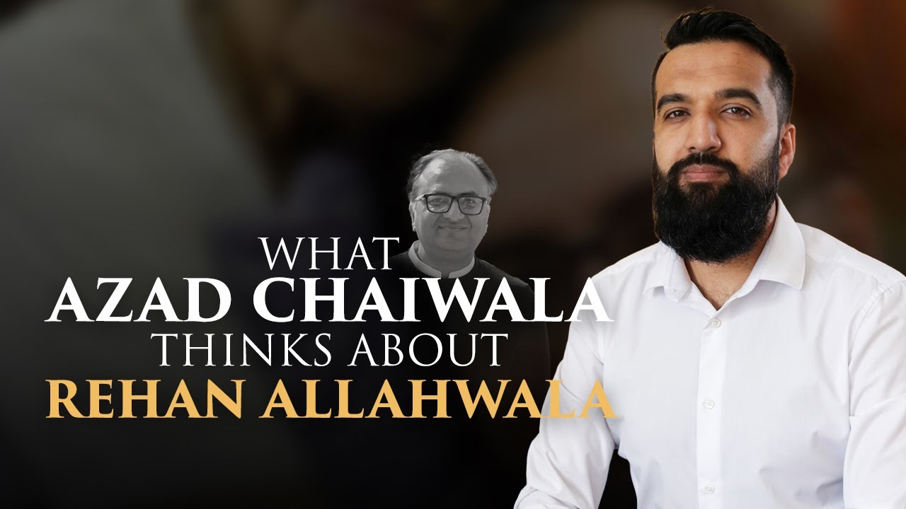 Thumbnail for Who is Rehan Allahwala? What Azad Chaiwala Thinks About Rehan Allahwala
