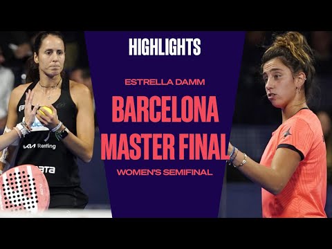 Semifinals Highlights (Salazar/Triay vs Ortega/Gonzalez) Estrella Damm Barcelona Master Final 2022