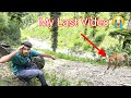 My last  yi ky hugaya  meri dost k sath  dangerous jungle in lolab valley