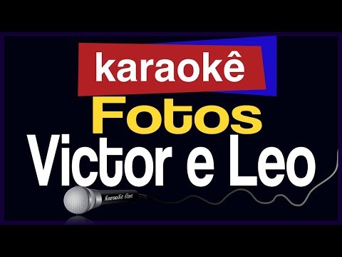 Video thumbnail for Karaokê - Fotos - Victor e Leo 🎤