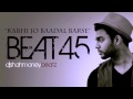 Beat 45 free kabhi jo badal barse instrumental indianhip hoprbpop bollywood mix music