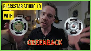Blackstar Studio 10 with Greenback