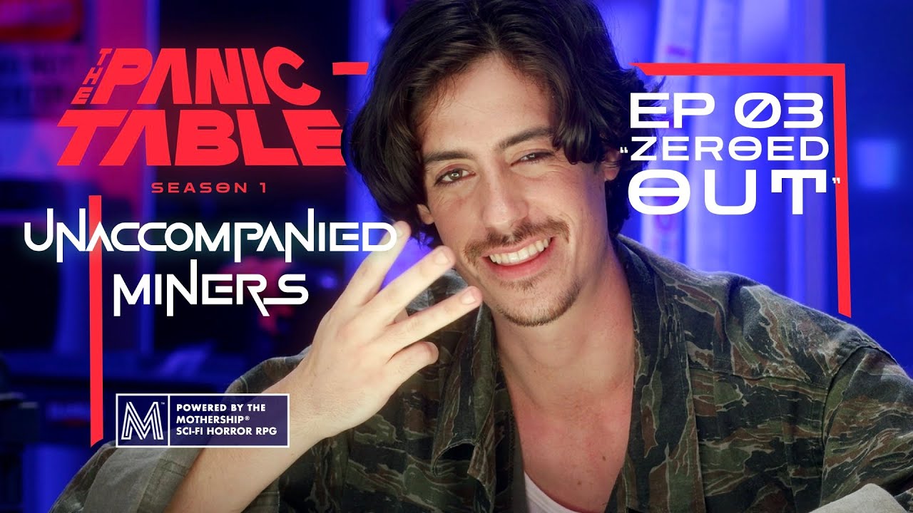 Zeroed Out | The Panic Table: Unaccompanied Miners Season 1 | Ep. 03