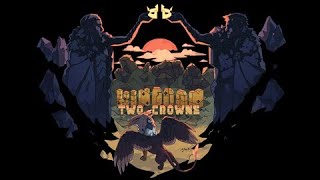 KINGDOM 2 CROWNS- HARD MODE 1 LIFE CHALLENGE